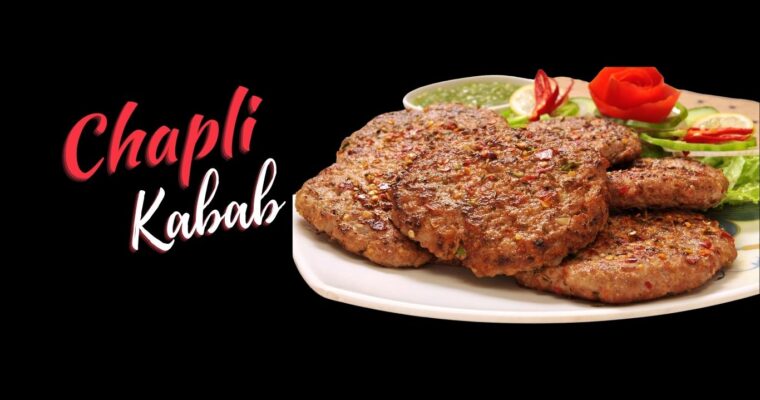 Chapli Kabab Recipe – Kabab Recipe Restaurant Style